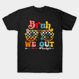 Bruh We Out Teachers T-Shirt